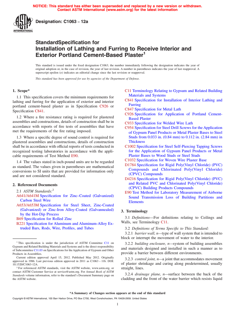 ASTM C1063-12a - Standard Specification for Installation of Lathing and Furring to Receive Interior and Exterior Portland Cement-Based Plaster