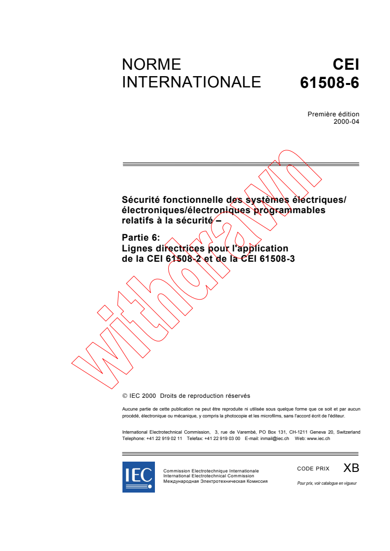 IEC 61508-6:2000 - Sécurité fonctionnelle des systèmes électriques/électroniques/ électroniques programmables relatifs à la sécurité - Partie 6: Lignes directrices pour l'application de la CEI 61508-2 et de la CEI 61508-3 (voir www.iec.ch/61508)
Released:4/18/2000
