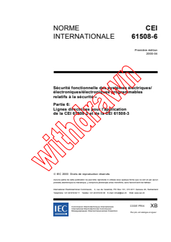 IEC 61508-6:2000 - Sécurité fonctionnelle des systèmes électriques/électroniques/ électroniques programmables relatifs à la sécurité - Partie 6: Lignes directrices pour l'application de la CEI 61508-2 et de la CEI 61508-3 (voir www.iec.ch/61508)
Released:4/18/2000 - Page 3 preview