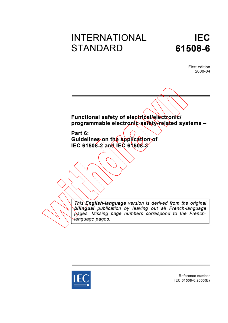 IEC 61508-6:2000 - Functional safety of electrical/electronic/programmable electronic safety-related systems - Part 6: Guidelines on the application of IEC 61508-2 and IEC 61508-3 (see <a href="http://www.iec.ch/61508">www.iec.ch/61508</a>)
Released:4/18/2000