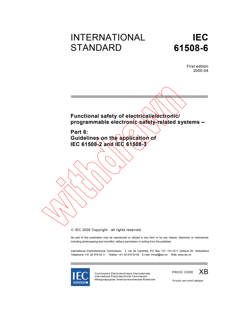 IEC 61508-6:2000 - Functional safety of electrical/electronic/programmable electronic safety-related systems - Part 6: Guidelines on the application of IEC 61508-2 and IEC 61508-3 (see <a href="http://www.iec.ch/61508">www.iec.ch/61508</a>)
Released:4/18/2000