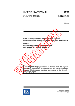 IEC 61508-6:2000 - Functional safety of electrical/electronic/programmable electronic safety-related systems - Part 6: Guidelines on the application of IEC 61508-2 and IEC 61508-3 (see <a href="http://www.iec.ch/61508">www.iec.ch/61508</a>)
Released:4/18/2000 - Page 1 preview