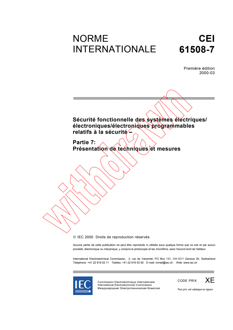 IEC 61508-7:2000 - Sécurité fonctionnelle des systèmes électriques/électroniques/ électroniques programmables relatifs à la sécurité - Partie 7: Présentation de techniques et mesures (voir www.iec.ch/61508)
Released:3/16/2000