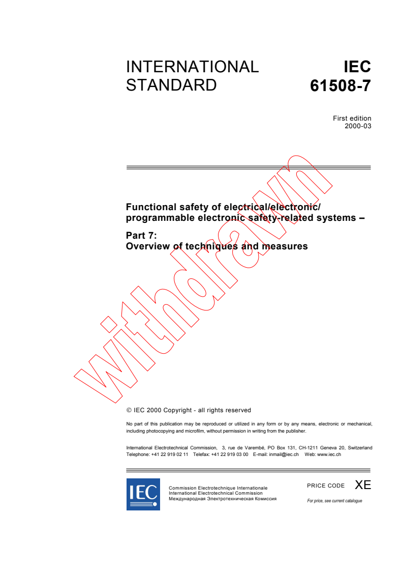 IEC 61508-7:2000 - Functional safety of electrical/electronic/programmable electronic safety-related systems - Part 7: Overview of techniques and measures (see <a href="http://www.iec.ch/61508">www.iec.ch/61508</a>)
Released:3/16/2000