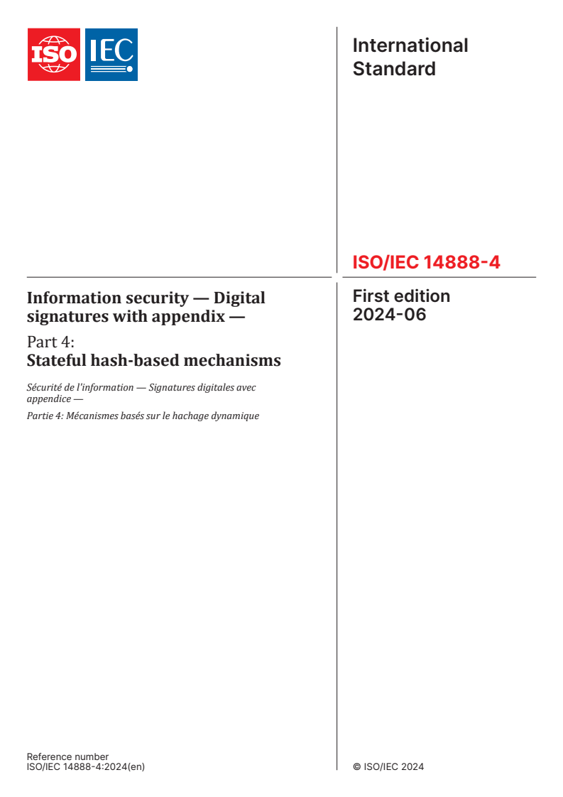 ISO/IEC 14888-4:2024 - Information security — Digital signatures with appendix — Part 4: Stateful hash-based mechanisms
Released:24. 06. 2024