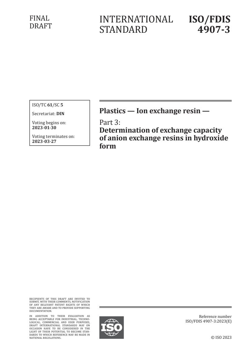 ISO/FDIS 4907-3 - Plastics — Ion exchange resin — Part 3: Determination of exchange capacity of anion exchange resins in hydroxide form
Released:1/16/2023