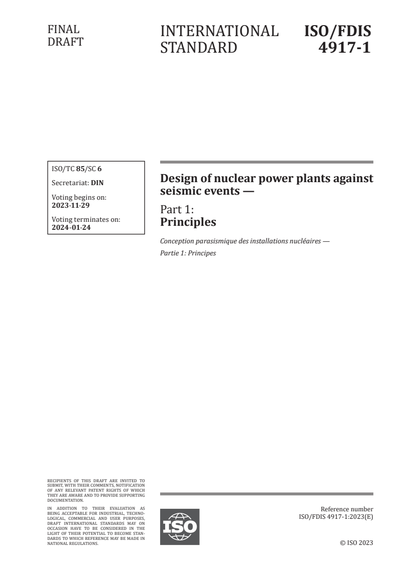 ISO/FDIS 4917-1 - Design of nuclear power plants against seismic events — Part 1: Principles
Released:15. 11. 2023