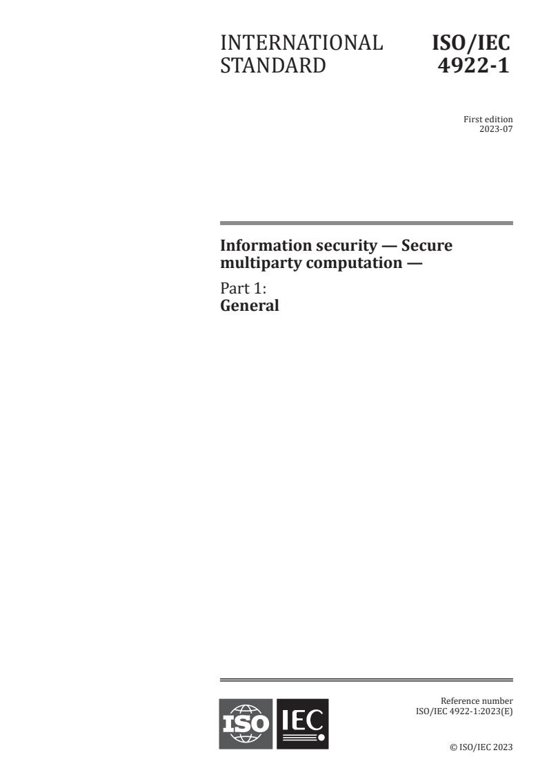 ISO/IEC 4922-1:2023 - Information security — Secure multiparty computation — Part 1: General
Released:21. 07. 2023