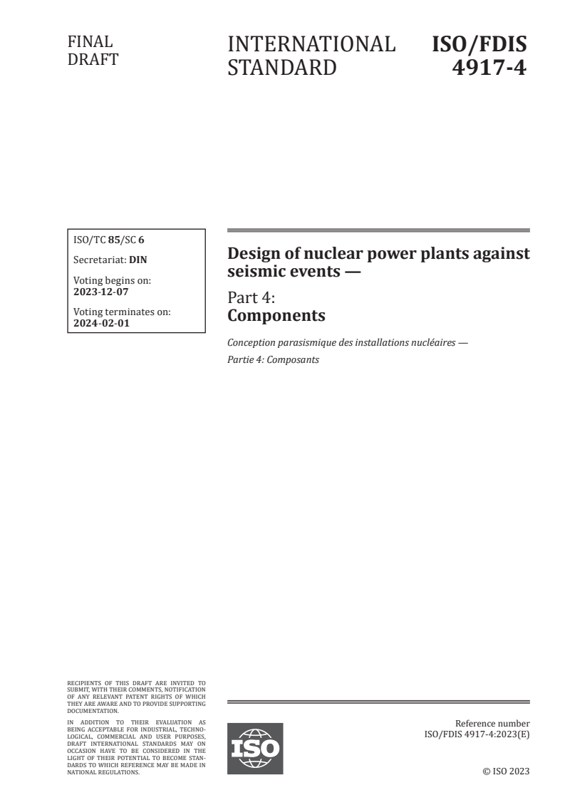 ISO/FDIS 4917-4 - Design of nuclear power plants against seismic events — Part 4: Components
Released:23. 11. 2023