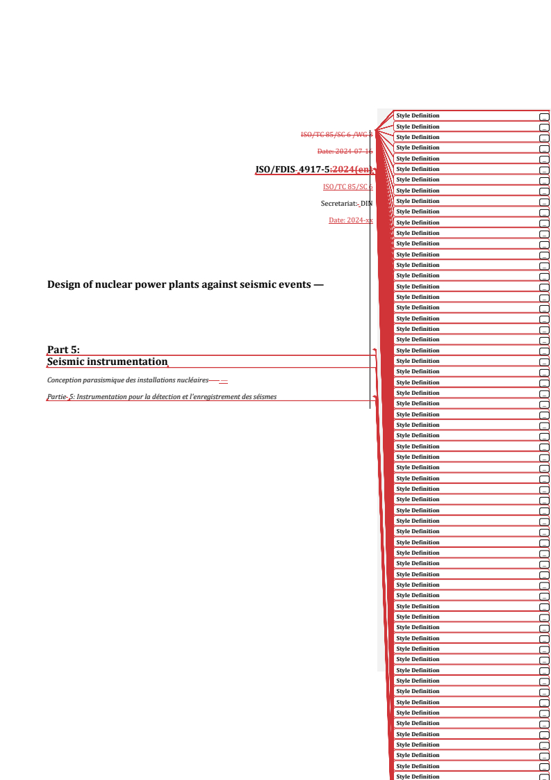 REDLINE ISO/FDIS 4917-5 - Design of nuclear power plants against seismic events — Part 5: Seismic instrumentation
Released:31. 07. 2024