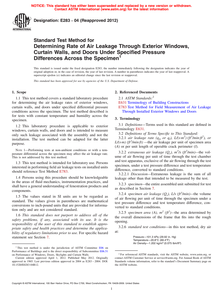 ASTM E283-04(2012) - Standard Test Method for Determining Rate of Air Leakage Through Exterior Windows, Curtain Walls, and Doors Under Specified Pressure Differences Across the Specimen