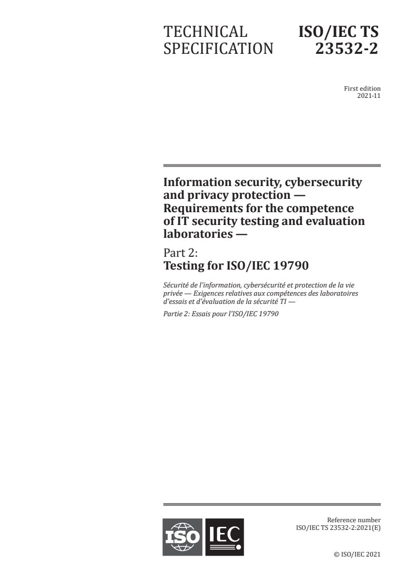 ISO/IEC TS 23532-2:2021 - Information security, cybersecurity and privacy protection — Requirements for the competence of IT security testing and evaluation laboratories — Part 2: Testing for ISO/IEC 19790
Released:11/12/2021