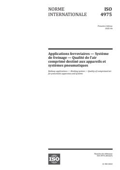 ISO 4975:2022 ISO 4975:2022 - Railway applications — Braking system — Quality of compressed air for pneumatic apparatus and systems
Released:29. 06. 2022 - Page 1 preview