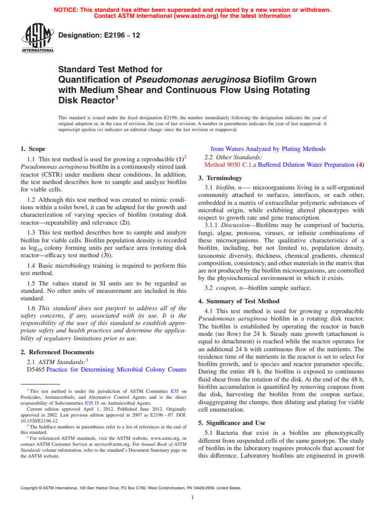 ASTM E2196-12 - Standard Test Method for Quantification of <i>Pseudomonas aeruginosa</i> Biofilm Grown with Medium Shear and Continuous Flow Using Rotating Disk Reactor