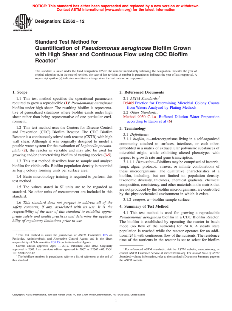 ASTM E2562-12 - Standard Test Method for Quantification of <i>Pseudomonas aeruginosa</i> Biofilm Grown with High Shear and Continuous Flow using CDC Biofilm Reactor