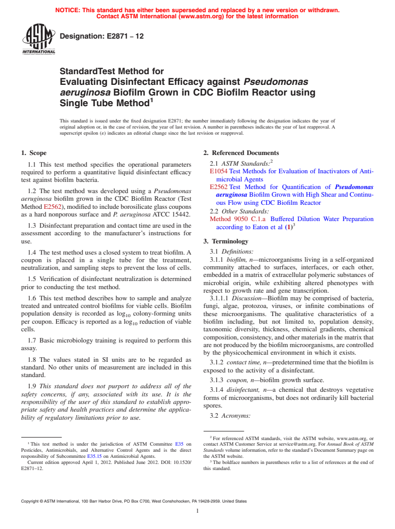 ASTM E2871-12 - Standard Test Method for Evaluating Disinfectant Efficacy against <emph type="bdit">Pseudomonas aeruginosa</emph> Biofilm Grown in CDC Biofilm Reactor using Single Tube Method