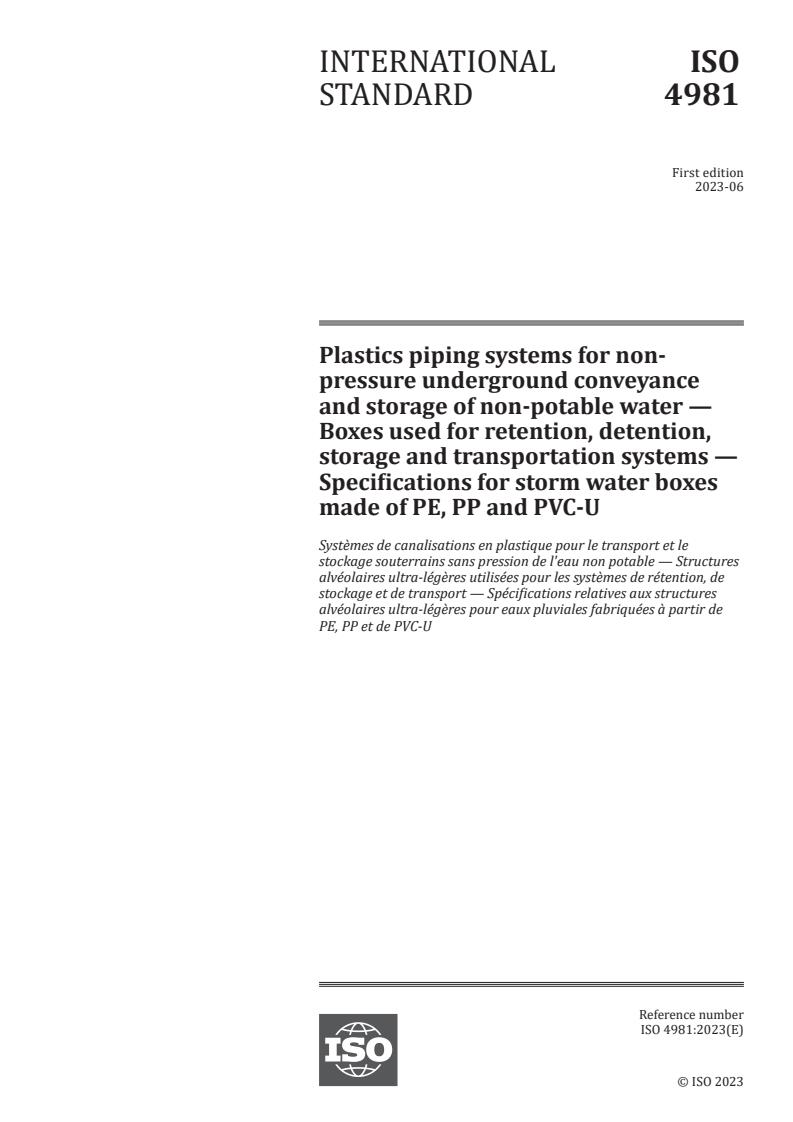 ISO 4981:2023 - Plastics piping systems for non-pressure underground conveyance and storage of non-potable water — Boxes used for retention, detention, storage and transportation systems — Specifications for storm water boxes made of PE, PP and PVC-U
Released:27. 06. 2023