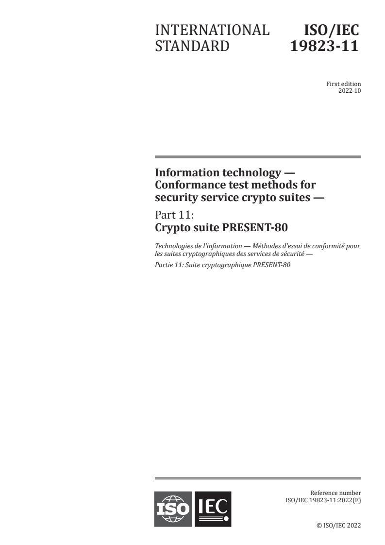 ISO/IEC 19823-11:2022 - Information technology — Conformance test methods for security service crypto suites — Part 11: Crypto suite PRESENT-80
Released:1. 10. 2022