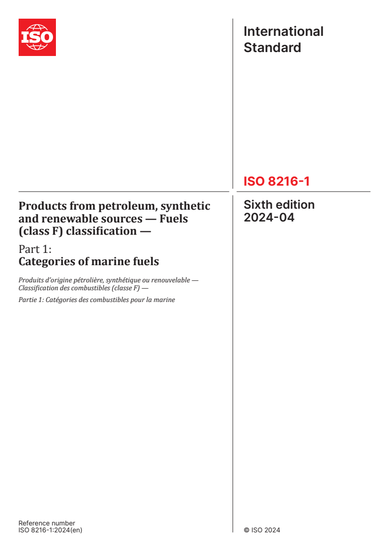 ISO 8216-1:2024 - Products from petroleum, synthetic and renewable sources — Fuels (class F) classification — Part 1: Categories of marine fuels
Released:25. 04. 2024