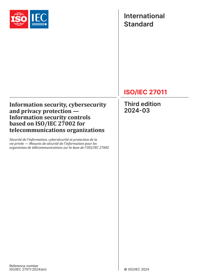 ISO/IEC 27011:2024 - Information security, cybersecurity and privacy protection — Information security controls based on ISO/IEC 27002 for telecommunications organizations
Released:28. 03. 2024