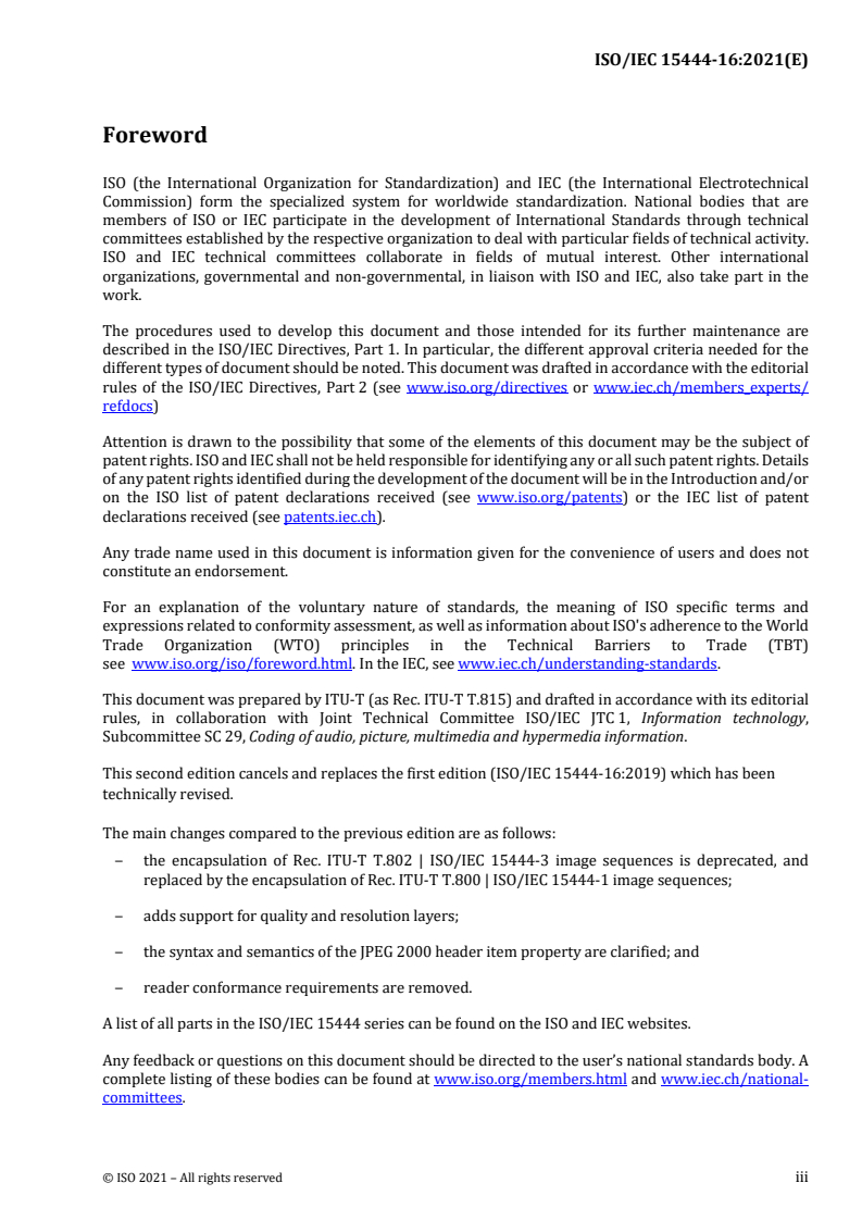ISO/IEC 15444-16:2021 - Information technology — JPEG 2000 image coding system — Part 16: Encapsulation of JPEG 2000 images into ISO/IEC 23008-12
Released:9/15/2021