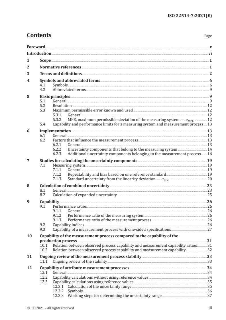 ISO 22514-7:2021 - Statistical methods in process management — Capability and performance — Part 7: Capability of measurement processes
Released:8/25/2021