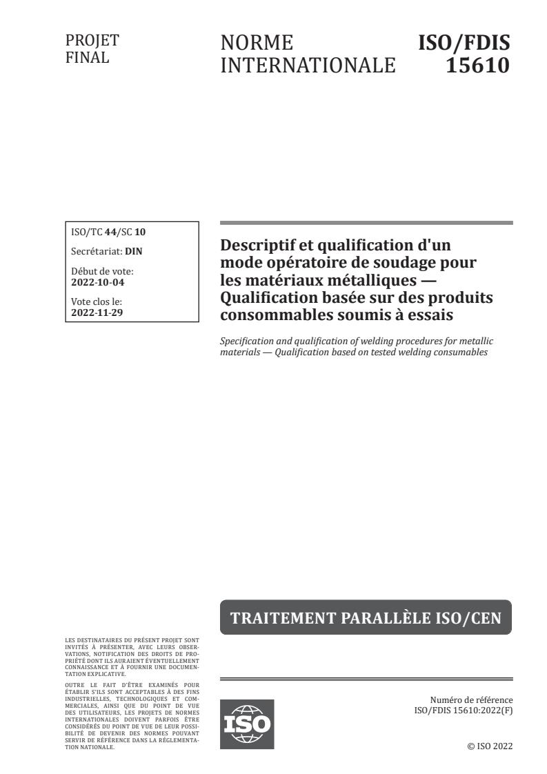 ISO 15610:2023 - Descriptif et qualification d'un mode opératoire de soudage pour les matériaux métalliques — Qualification basée sur des produits consommables soumis à essais
Released:10/14/2022