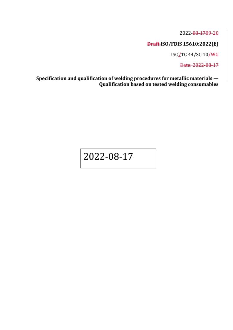 REDLINE ISO 15610:2023 - Specification and qualification of welding procedures for metallic materials — Qualification based on tested welding consumables
Released:9/20/2022