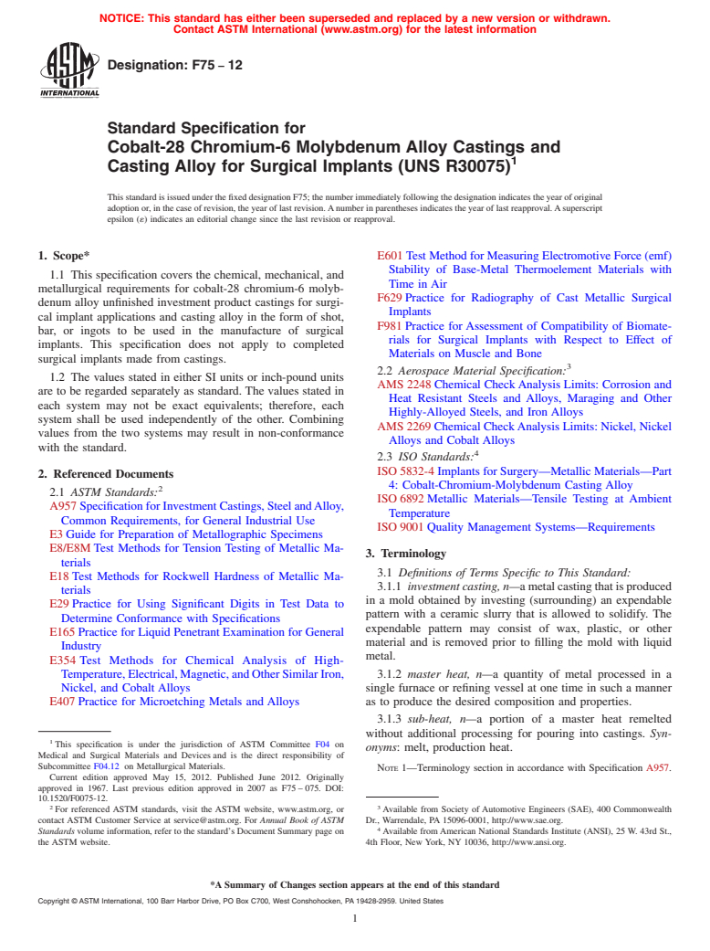 ASTM F75-12 - Standard Specification for  Cobalt-28 Chromium-6 Molybdenum Alloy Castings and Casting Alloy for  Surgical Implants (UNS R30075)