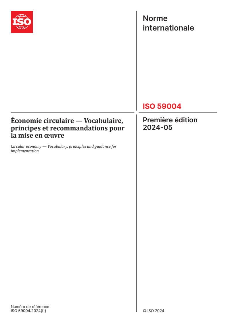 ISO 59004:2024 - Économie circulaire — Vocabulaire, principes et recommandations pour la mise en œuvre
Released:22. 05. 2024