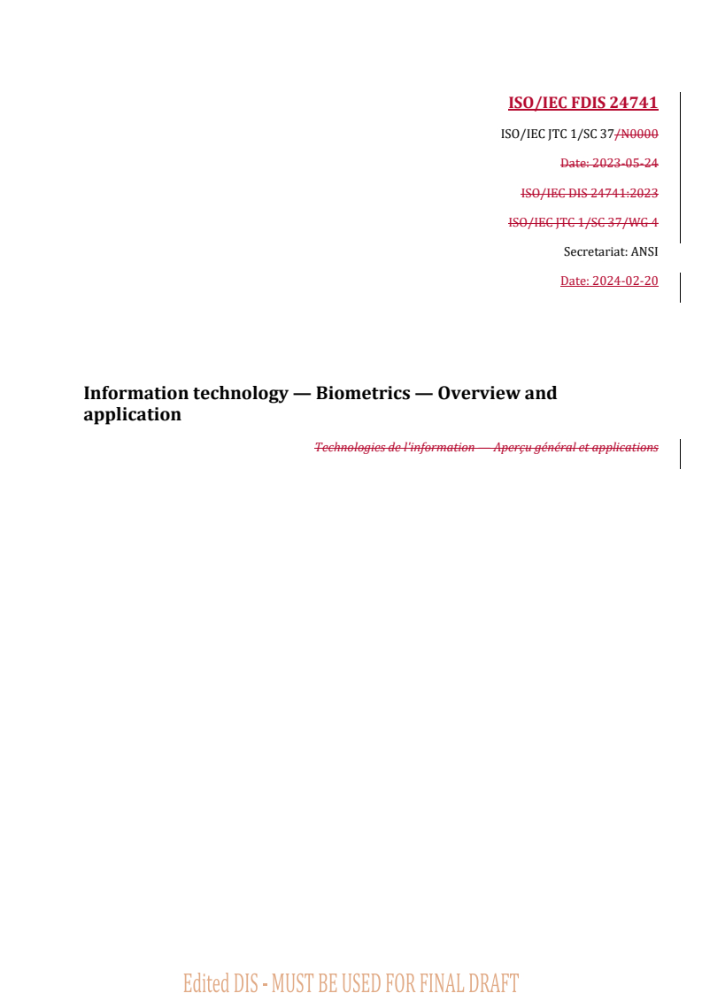 REDLINE ISO/IEC FDIS 24741 - Information technology — Biometrics — Overview and application
Released:21. 02. 2024