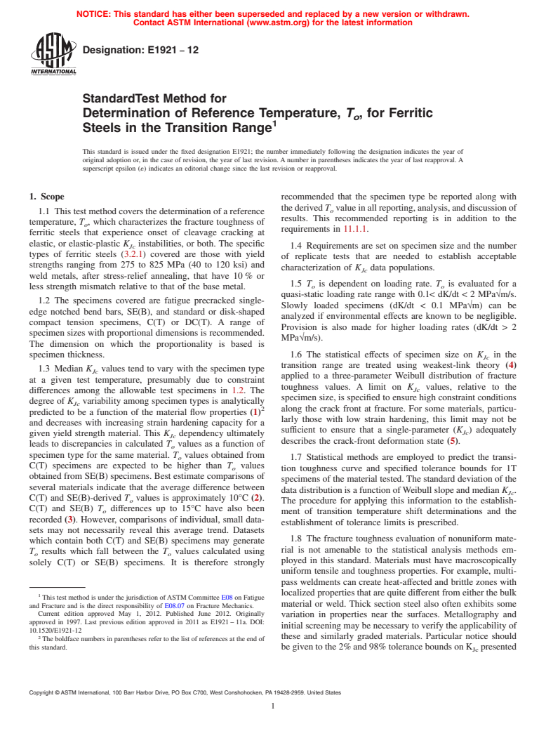 ASTM E1921-12 - Standard Test Method for Determination of Reference Temperature, <emph type="bdit">T<inf>o</inf></emph>, for Ferritic Steels in the Transition Range