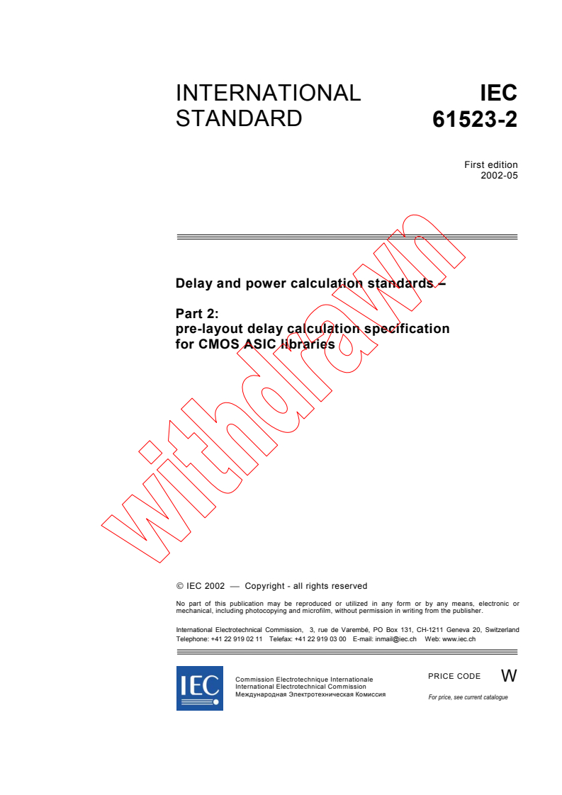 IEC 61523-2:2002 - Delay and power calculation standards - Part 2: Pre-layout delay calculation specification for CMOS ASIC libraries
Released:5/17/2002
Isbn:2831863414