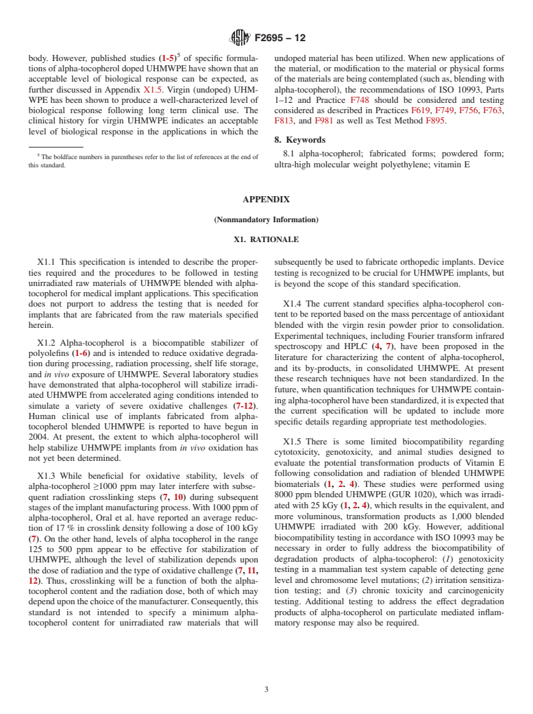 ASTM F2695-12 - Standard Specification for Ultra-High Molecular Weight Polyethylene Powder Blended With Alpha-Tocopherol (Vitamin E) and Fabricated Forms for Surgical Implant Applications