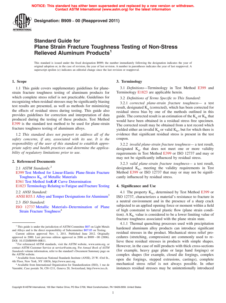 ASTM B909-00(2011) - Standard Guide for  Plane Strain Fracture Toughness Testing of Non-Stress Relieved Aluminum Products