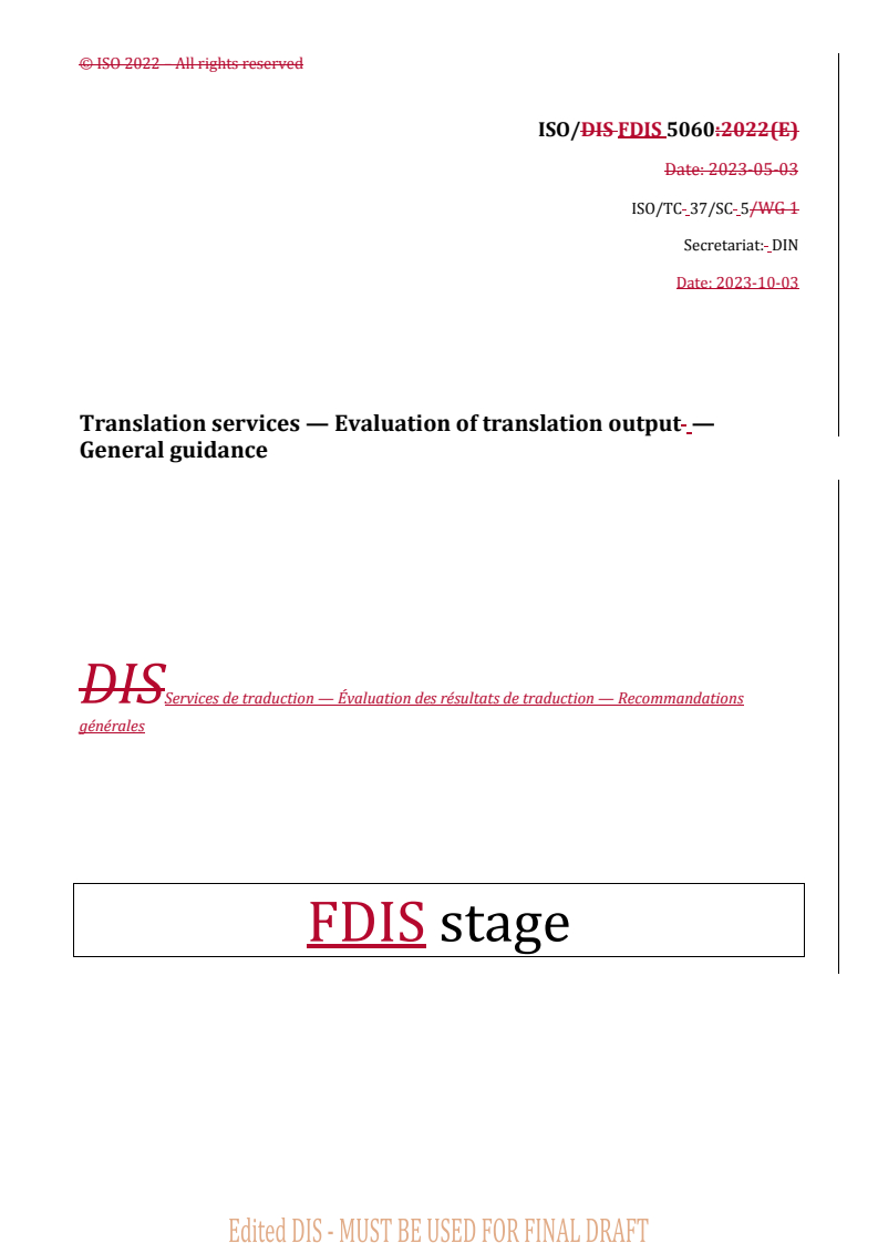 REDLINE ISO/FDIS 5060 - Translation services — Evaluation of translation output — General guidance
Released:6. 10. 2023