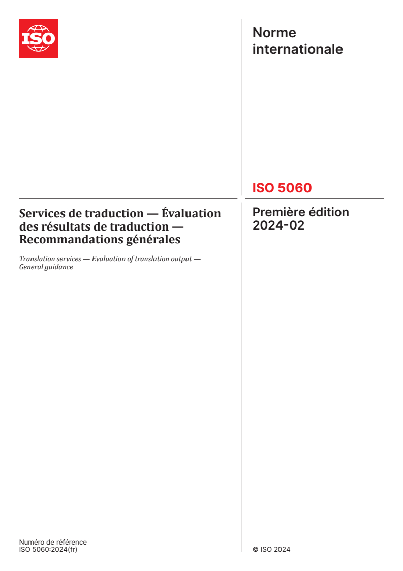 ISO 5060:2024 - Services de traduction — Évaluation des résultats de traduction — Recommandations générales
Released:13. 02. 2024