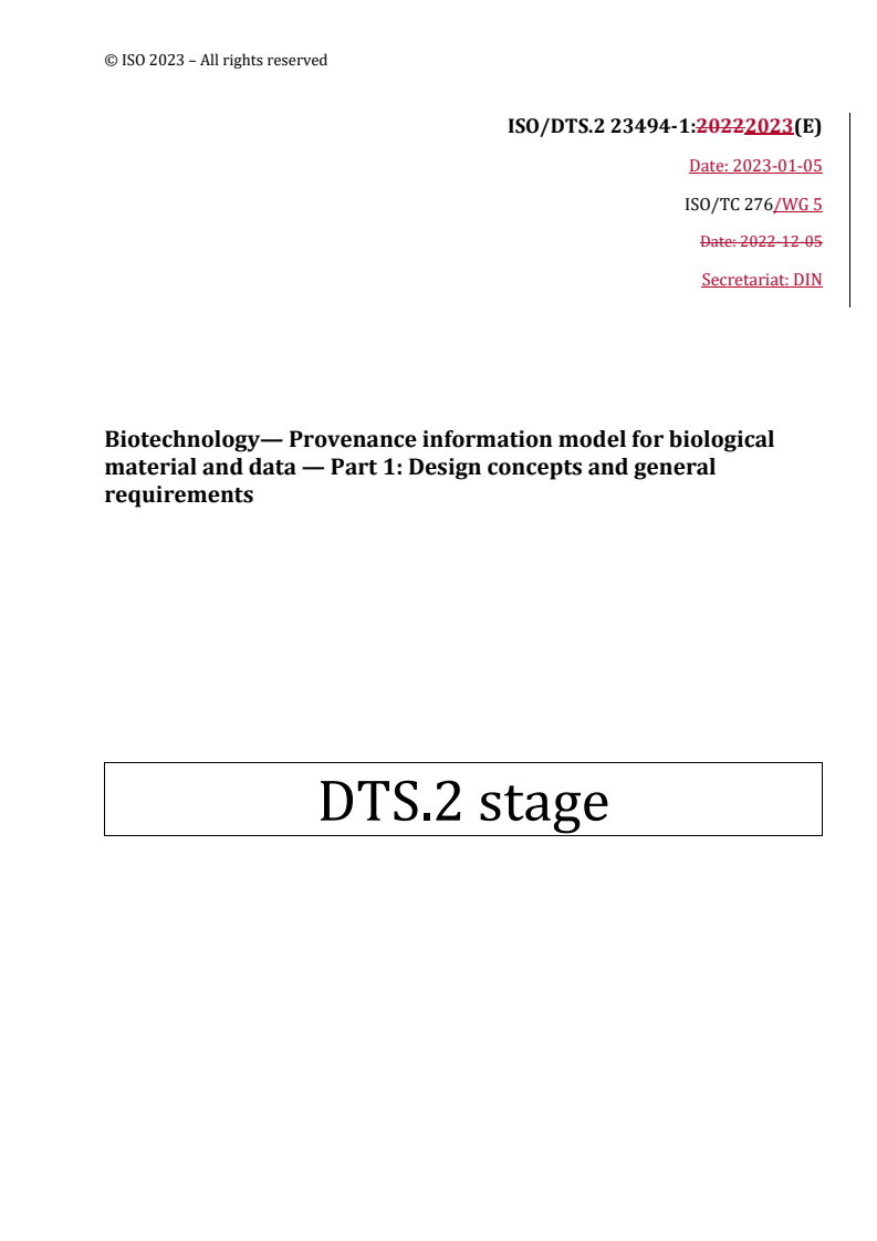 REDLINE ISO/DTS 23494-1 - Biotechnology — Provenance information model for biological material and data — Part 1: Design concepts and general requirements
Released:1/6/2023