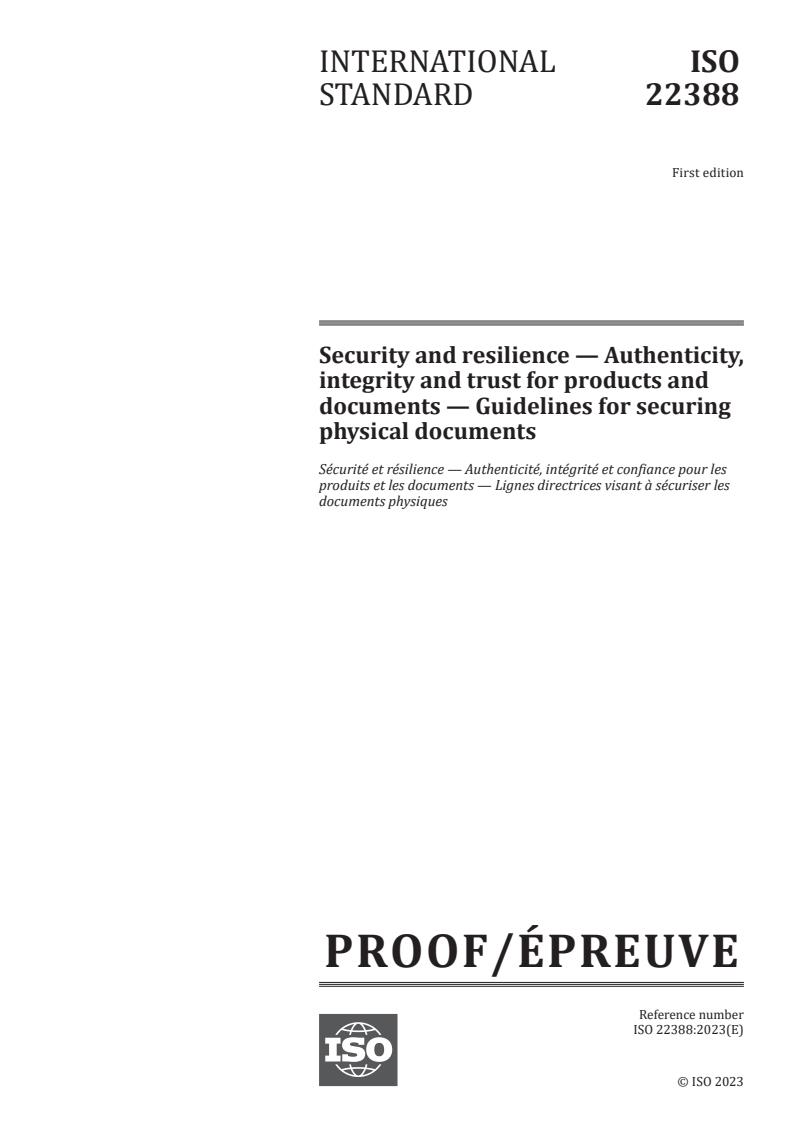 ISO/PRF 22388 - Security and resilience — Authenticity, integrity and trust for products and documents — Guidelines for securing physical documents
Released:9/5/2023