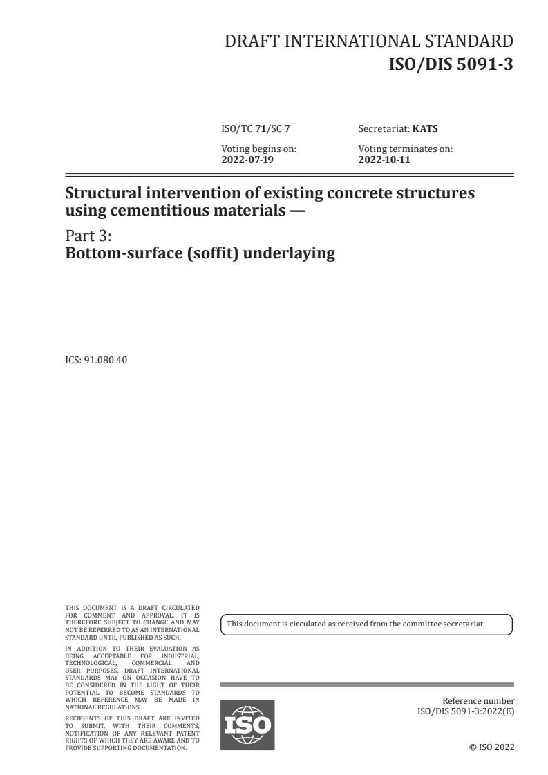 ISO/FDIS 5091-3 - Structural intervention of existing concrete structures using cementitious materials — Part 3: Bottom-surface (soffit) underlaying
Released:5/24/2022