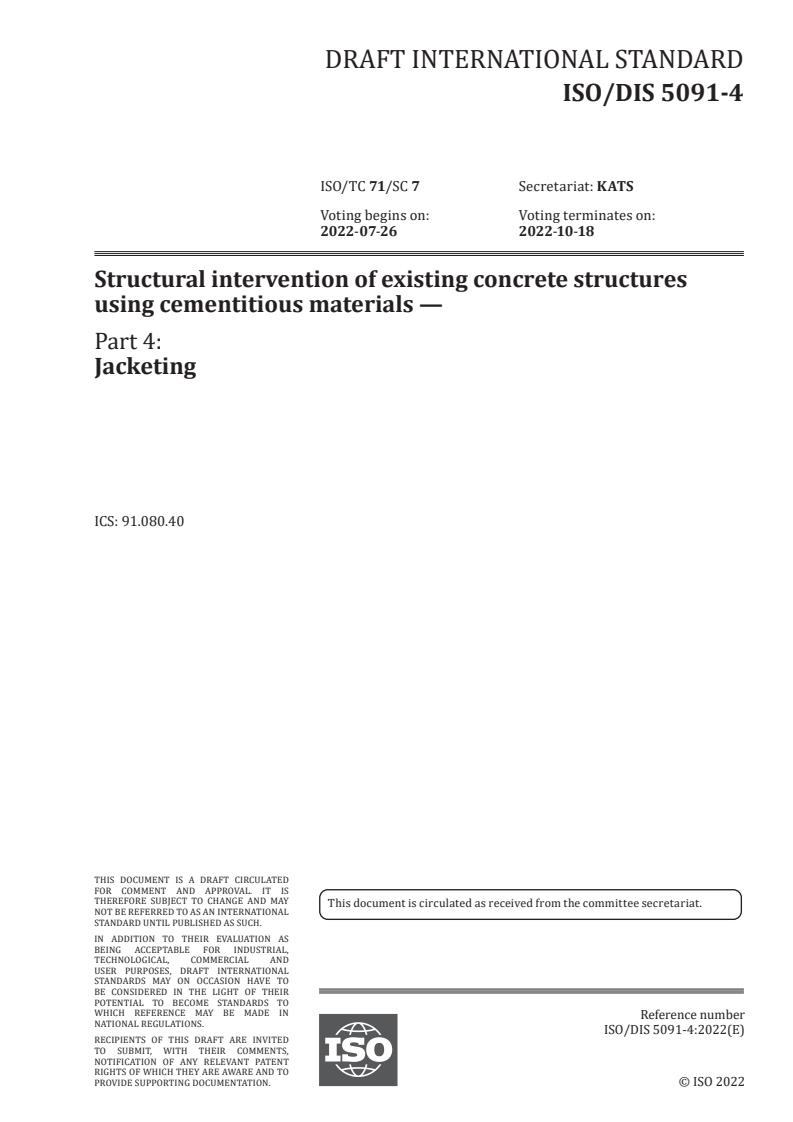 ISO/FDIS 5091-4 - Structural intervention of existing concrete structures using cementitious materials — Part 4: Jacketing
Released:5/31/2022