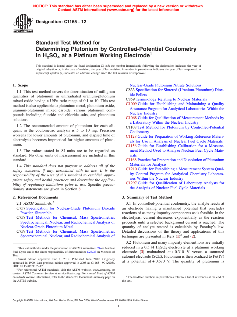 ASTM C1165-12 - Standard Test Method for Determining Plutonium by Controlled-Potential Coulometry in H<inf>2</inf>SO<inf>4</inf> at a Platinum Working Electrode