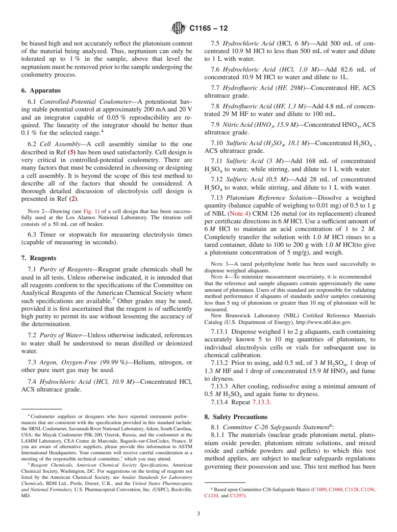 ASTM C1165-12 - Standard Test Method for Determining Plutonium by Controlled-Potential Coulometry in H<inf>2</inf>SO<inf>4</inf> at a Platinum Working Electrode