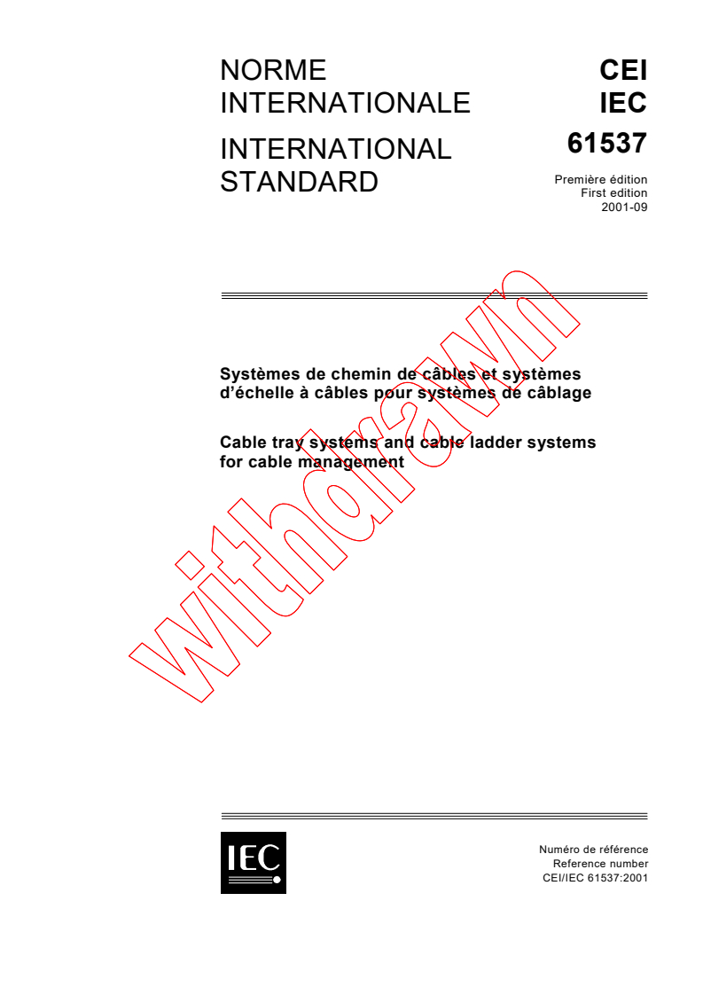 IEC 61537:2001 - Cable tray systems and cable ladder systems for cable management
Released:9/26/2001
Isbn:2831859581