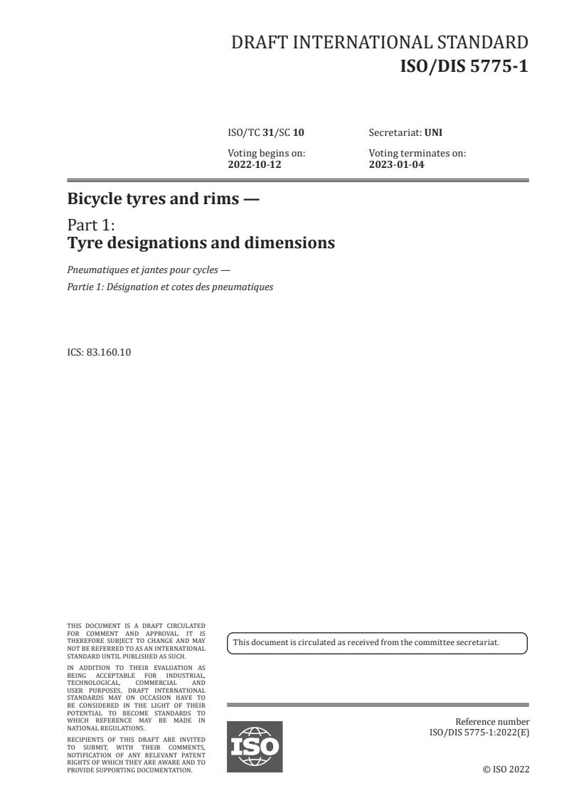 ISO/FDIS 5775-1 - Bicycle tyres and rims — Part 1: Tyre designations and dimensions
Released:8/17/2022
