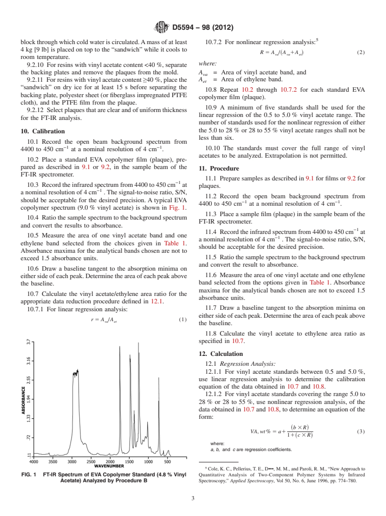 ASTM D5594-98(2012) - Standard Test Method for  Determination of the Vinyl Acetate Content of Ethylene-Vinyl Acetate (EVA) Copolymers by Fourier Transform Infrared Spectroscopy (FT-IR)
