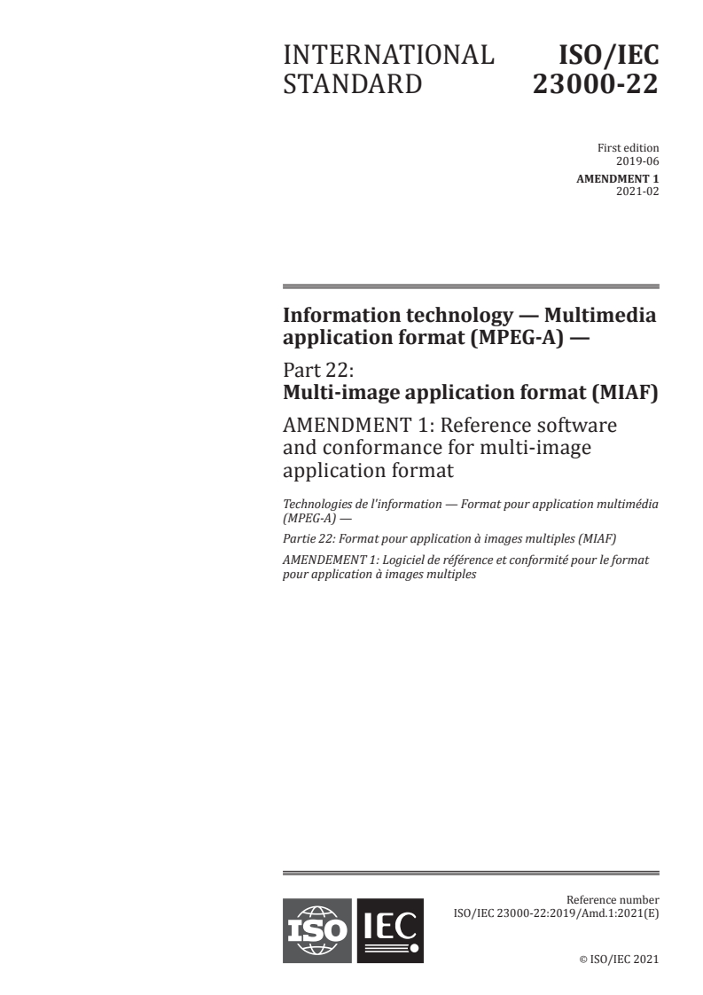 ISO/IEC 23000-22:2019/Amd 1:2021 - Information technology — Multimedia application format (MPEG-A) — Part 22: Multi-image application format (MIAF) — Amendment 1: Reference software and conformance for multi-image application format
Released:2/24/2021