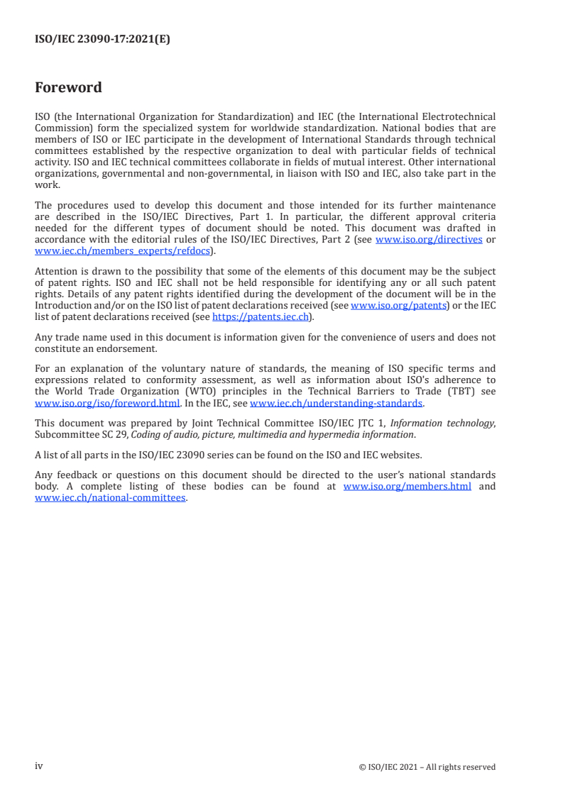 ISO/IEC 23090-17:2021 ISO/IEC 23090-17:2021 - Information technology — Coded representation of immersive media — Part 17: Reference software and conformance for omnidirectional media format (OMAF)
Released:10/22/2021 - Page 4 preview
