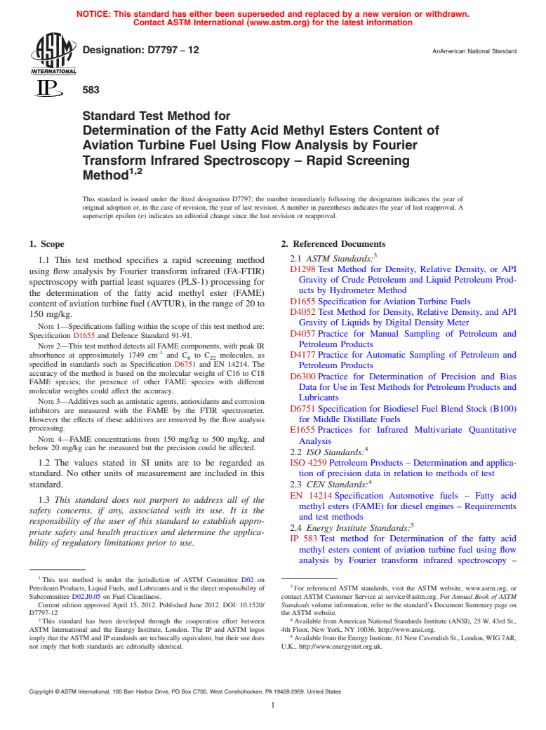 ASTM D7797-12 - Test Method for Determination of the Fatty Acid Methyl Esters Content of Aviation  Turbine Fuel Using Flow Analysis by Fourier Transform Infrared Spectroscopy &ndash;  Rapid Screening Method