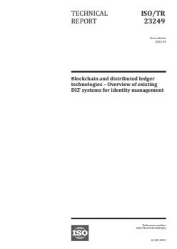 ISO/TR 23249:2022 ISO/TR 23249:2022 - Blockchain and distributed ledger technologies – Overview of existing DLT systems for identity management
Released:5/18/2022 - Page 1 preview
